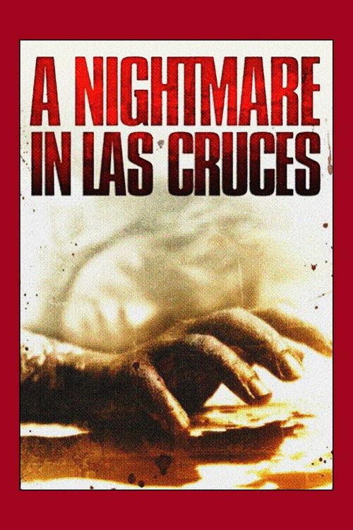 A Nightmare in Las Cruces 2011 official movie poster