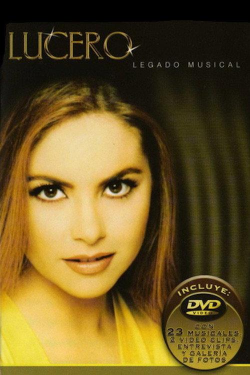 Lucero - Legado Musical 2004 official movie poster