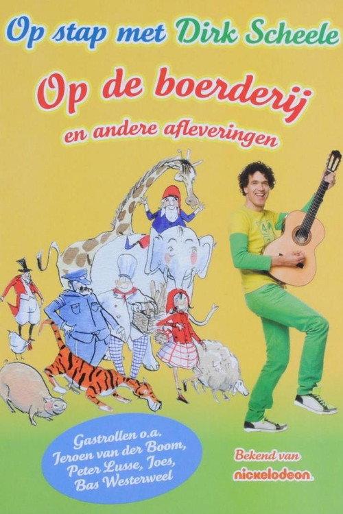 Dirk Scheele: op de boerderij en andere afleveringen 2013 official movie poster