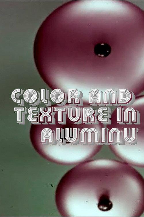 Color and Texture in Aluminum Finishes 1956 official movie poster