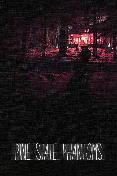 Pine State Phantoms 2020 official movie poster