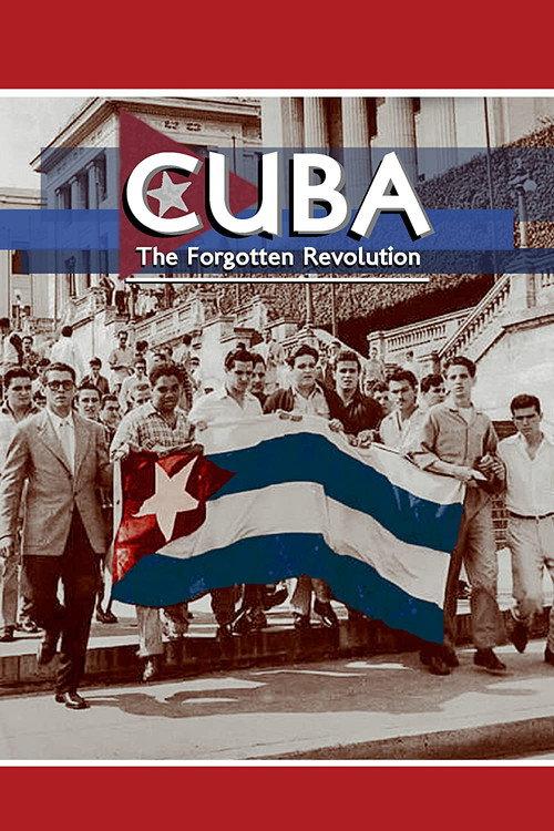 Cuba: The Forgotten Revolution 2015 official movie poster