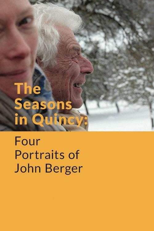 The Seasons in Quincy: Four Portraits of John Berger 2017 official movie poster