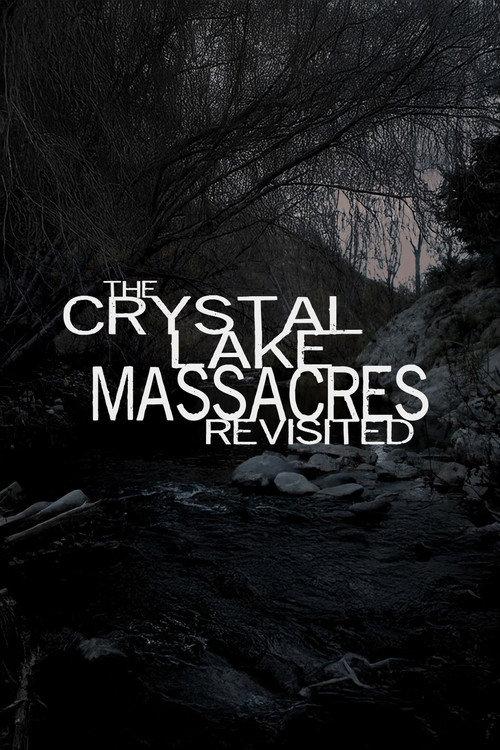 The Crystal Lake Massacres Revisited - Part I 2009 official movie poster