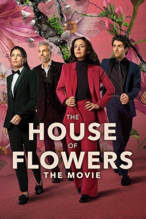 The House of Flowers: The Movie 2021 official movie poster