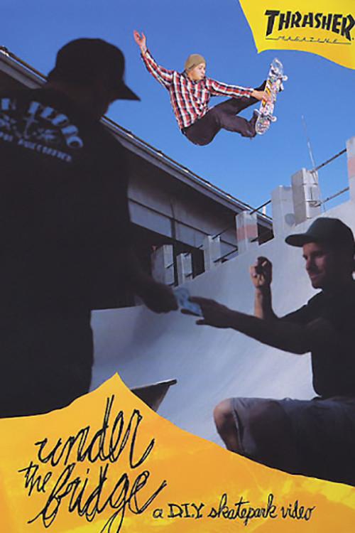 Thrasher - Under the Bridge 2009 official movie poster