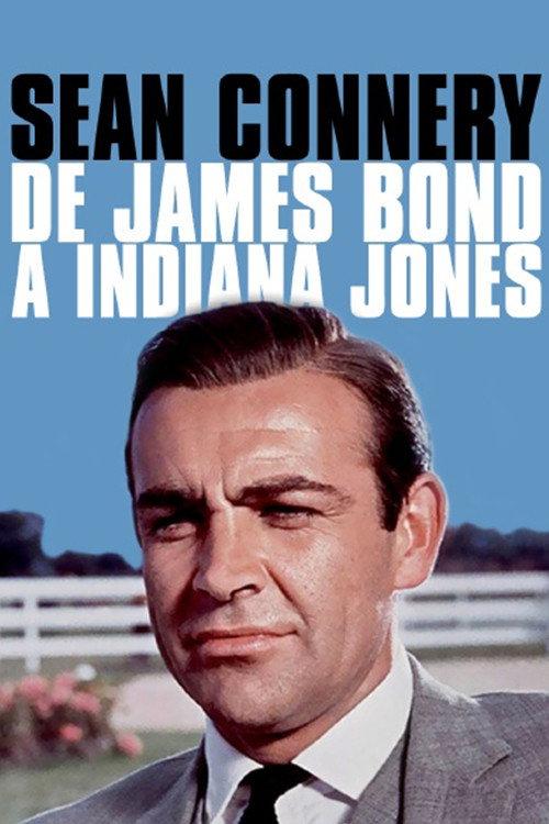 Sean Connery, de James Bond à Indiana Jones 2019 official movie poster