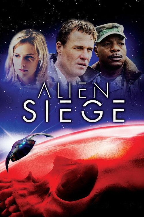 Alien Siege 2005 official movie poster