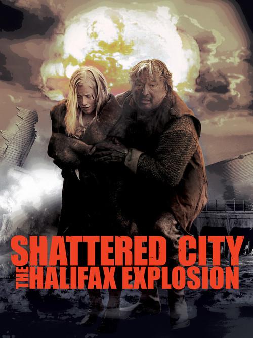 Shattered City: The Halifax Explosion 2003 official movie poster
