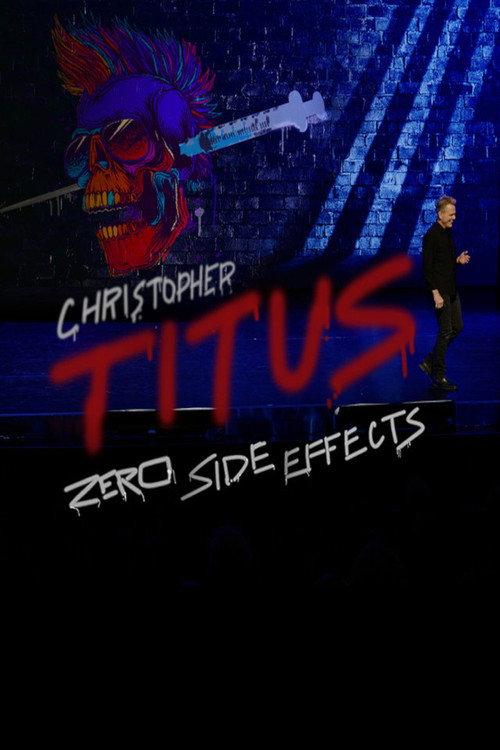 Christopher Titus: Zero Side Effects 2022 official movie poster
