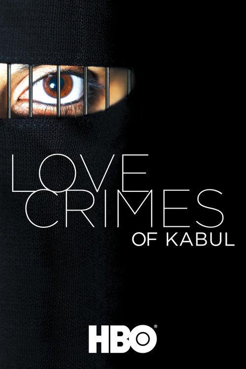 Love Crimes Of Kabul 2011 official movie poster
