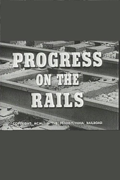 Progress on the Rails 1952 official movie poster