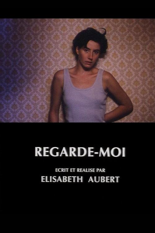 Regarde-moi 1993 official movie poster