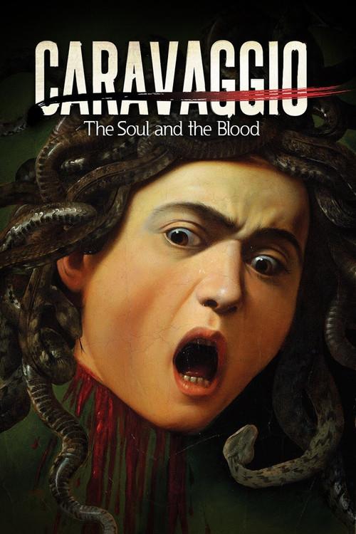 Caravaggio: The Soul and the Blood 2018 official movie poster