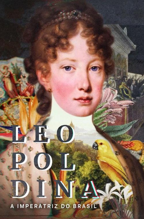 Leopoldina - A Imperatriz do Brasil 2023 official movie poster