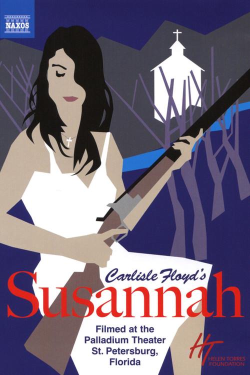 Carlisle Floyd: Susannah 2017 official movie poster