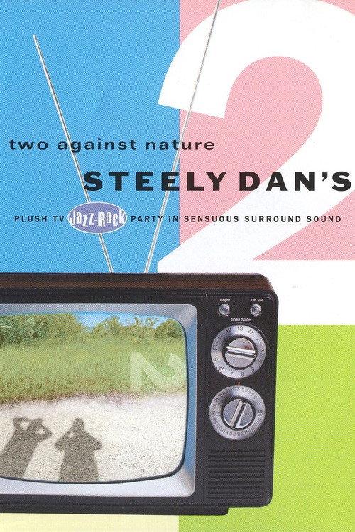 Steely Dan: Two Against Nature 2000 official movie poster