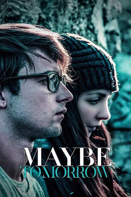 Maybe Tomorrow 2016 official movie poster