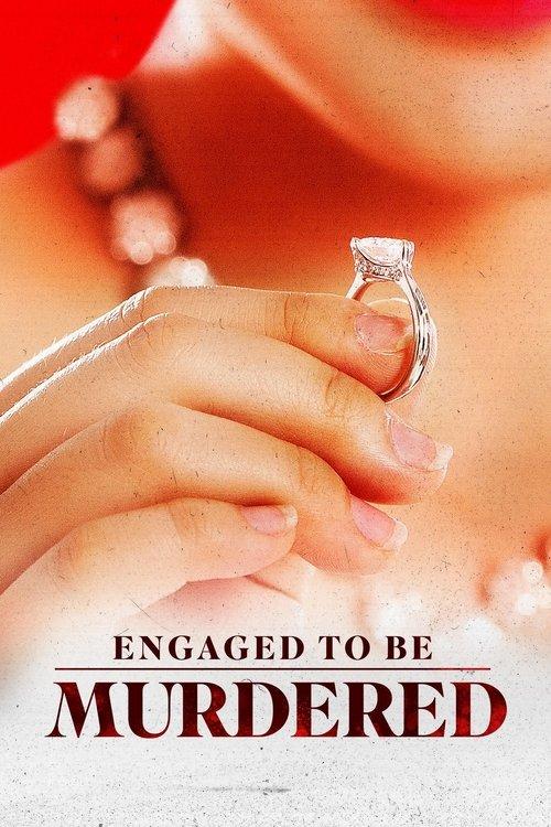 Engaged to Be Murdered 2023 official movie poster