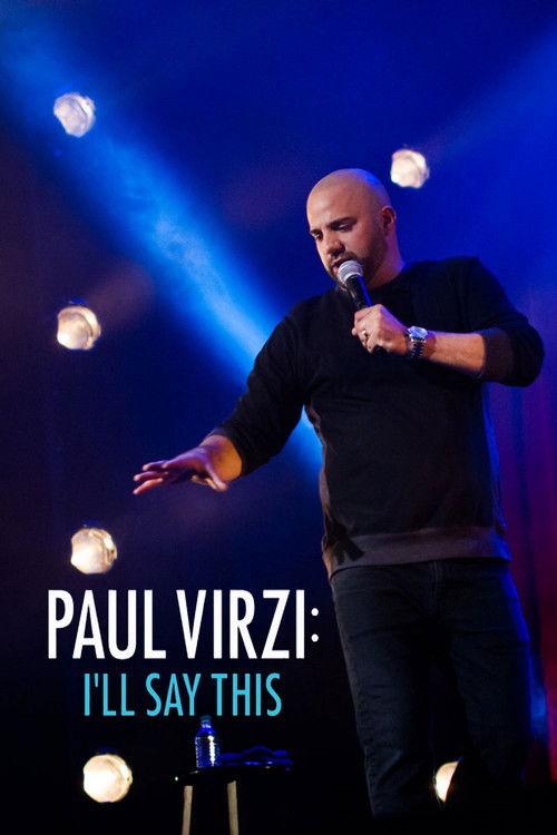 Paul Virzi: I'll Say This 2018 official movie poster