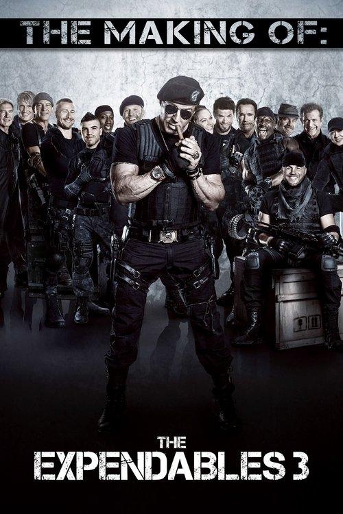 The Making of The Expendables 3 2014 official movie poster