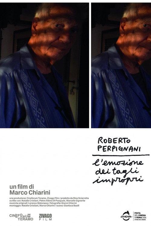 Roberto Perpignani - L'emozione dei tagli impropri 2026 official movie poster