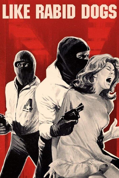 Like Rabid Dogs 1976 official movie poster