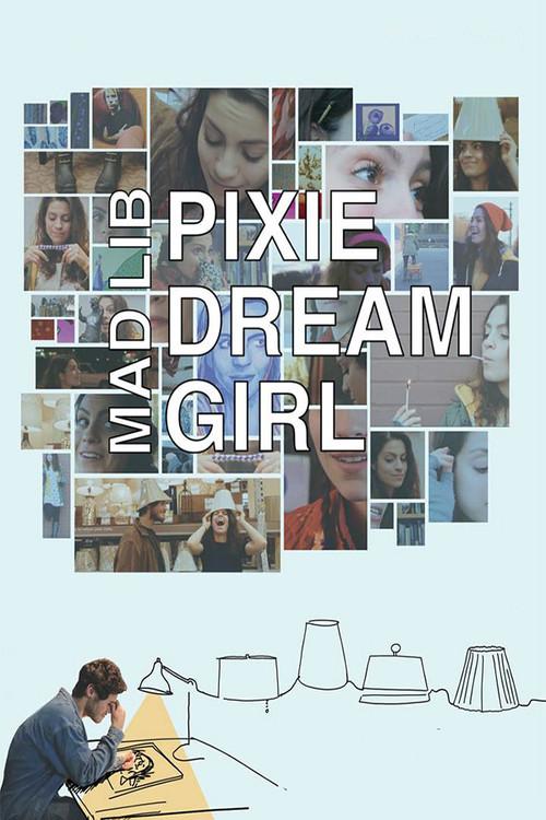 Mad Lib Pixie Dream Girl 2018 official movie poster