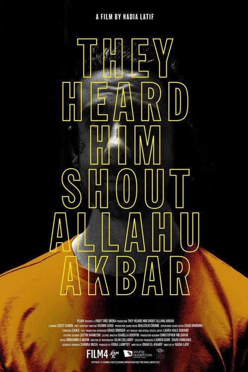 They Heard Him Shout Allahu Akbar 2022 official movie poster