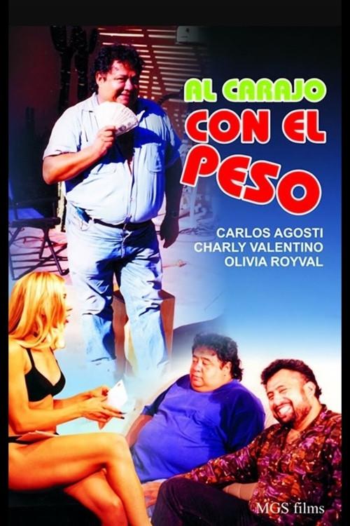 Al carajo con el peso 1995 official movie poster