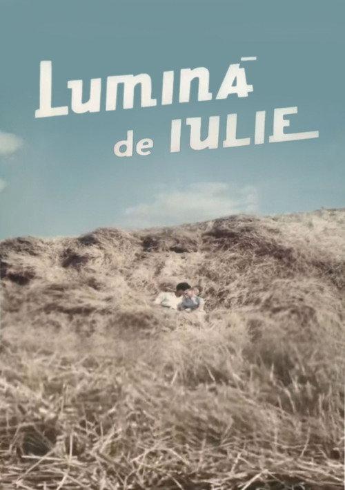 Lumina de iulie 1963 official movie poster