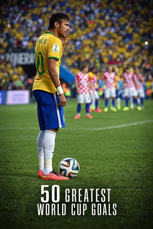 50 Greatest World Cup Goals 2014 official movie poster