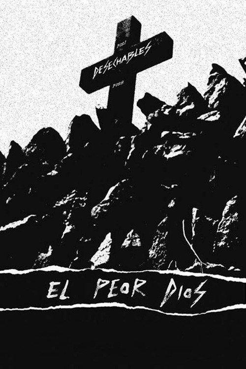 El peor Dios 2013 official movie poster
