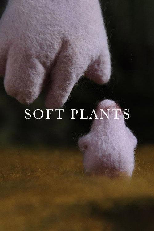 Soft Plants 2008 official movie poster