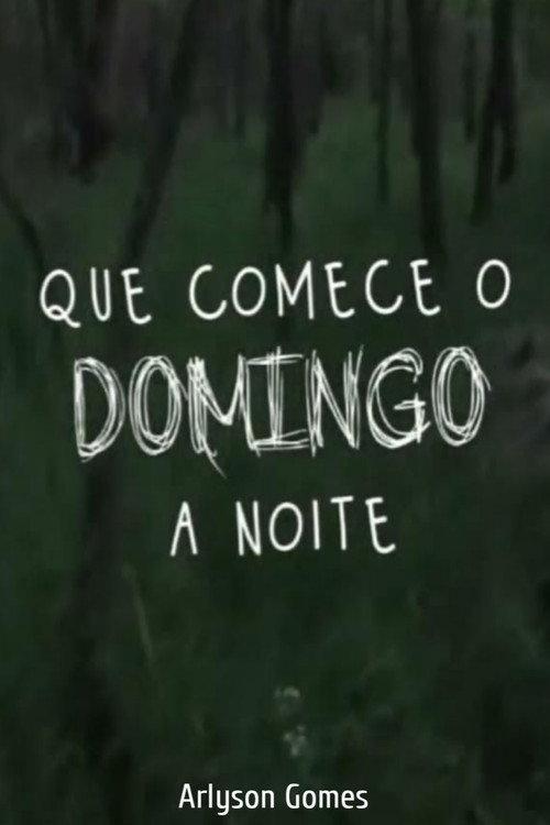 Que Comece o Domingo à Noite 2024 official movie poster