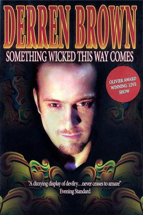 Derren Brown: Something Wicked This Way Comes 2006 official movie poster