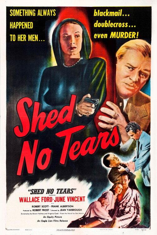 Shed No Tears 1948 official movie poster