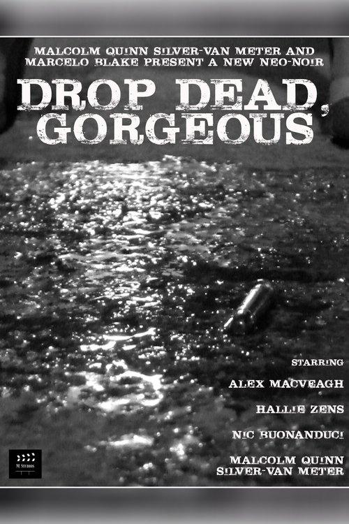 Drop Dead, Gorgeous 2017 official movie poster
