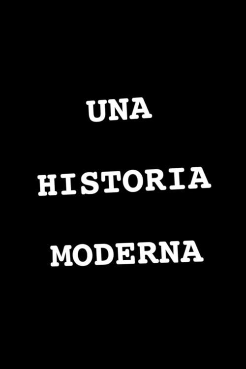 Una Historia Moderna  official movie poster