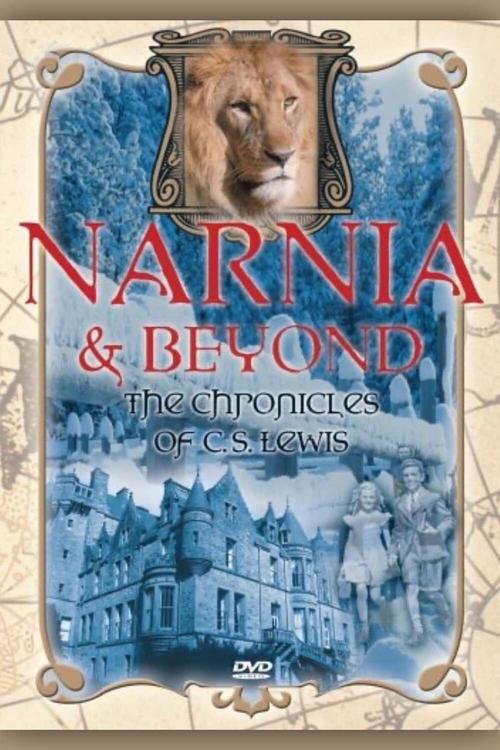 Narnia & Beyond: Chronicles of C.S. Lewis 2005 official movie poster