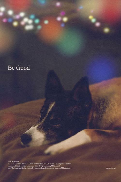 Be Good 2017 official movie poster