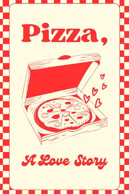 Pizza: A Love Story 2019 official movie poster