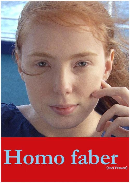 Homo Faber (Trois femmes) 2015 official movie poster