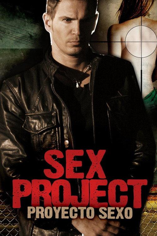 Sex Project (Proyecto Sexo) 2008 official movie poster