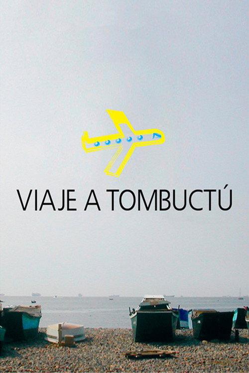 Viaje a Tombuctú 2014 official movie poster