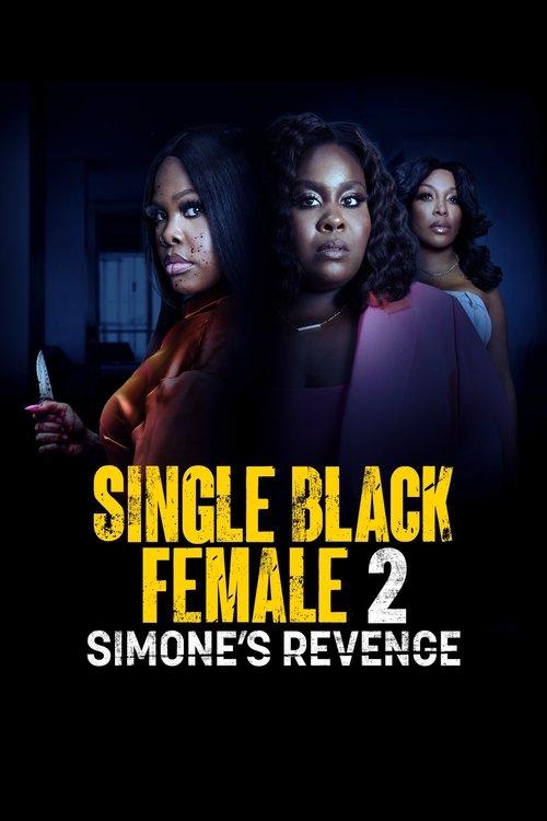 Single Black Female 2: Simone's Revenge 2024 official movie poster