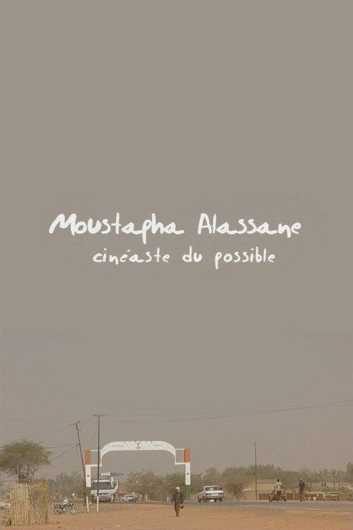 Moustapha Alassane, Cineaste of the Possible 2008 official movie poster