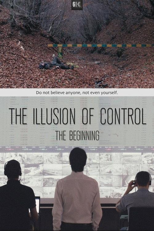 The Illusion of Control: The Beginning 2017 official movie poster