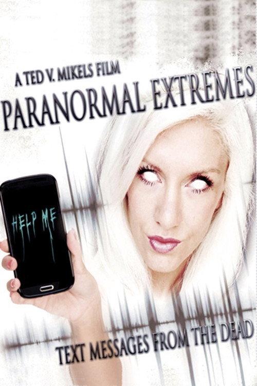 Paranormal Extremes: Text Messages from the Dead 2015 official movie poster