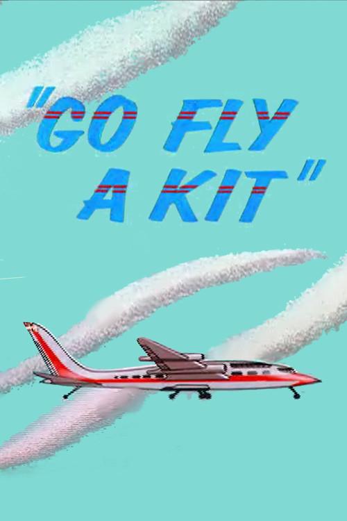 Go Fly a Kit 1957 official movie poster